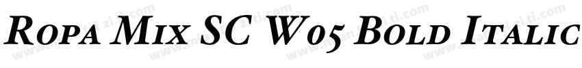 Ropa Mix SC W05 Bold Italic字体转换